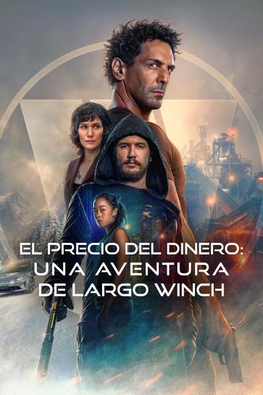 Imagen El precio del dinero: Una aventura de Largo Winch