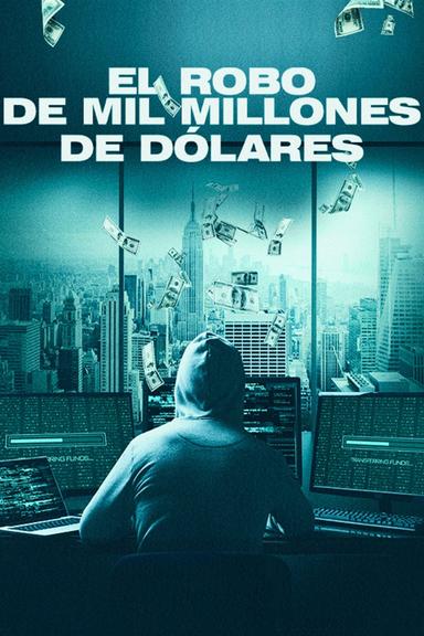 Imagen El robo de mil millones de dólares