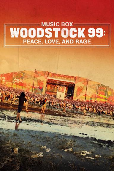 Imagen Woodstock 99: Peace, Love and Rage