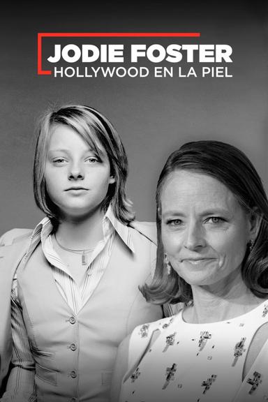 Imagen Jodie Foster, Hollywood en la sangre