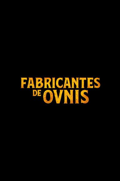 Imagen Fabricantes de ovnis