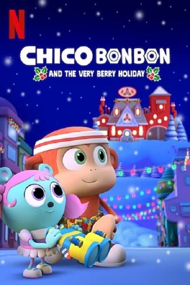 Imagen Chico Bon Bon and the Very Berry Holiday