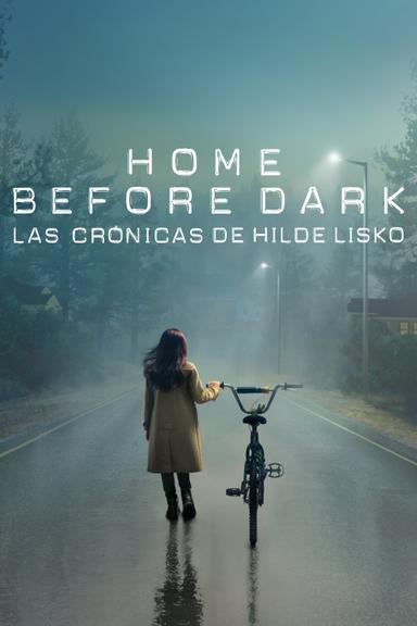 Imagen Home Before Dark - Las crónicas de Hilde Lisko