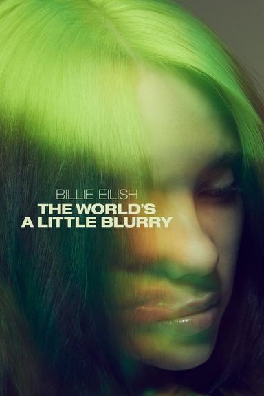 Imagen Billie Eilish: The World's A Little Blurry