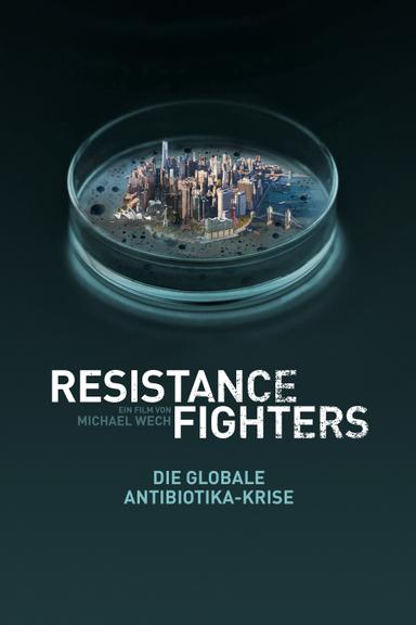 Imagen Resistance Fighters – Die globale Antibiotika-Krise