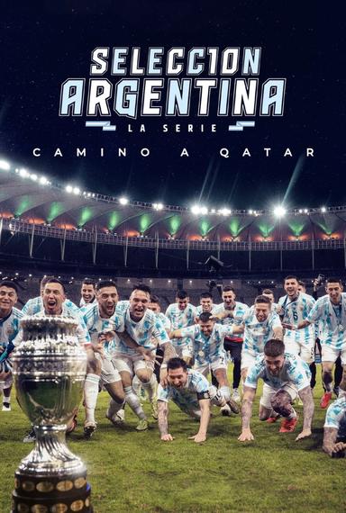 Imagen Selección Argentina, la serie - Camino a Qatar