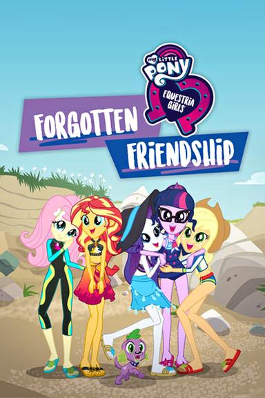 Imagen My Little Pony: Equestria Girls - Forgotten Friendship