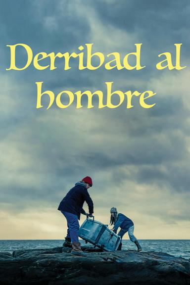 Imagen Derribad al hombre