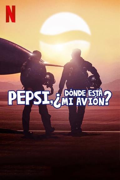 Imagen Pepsi, ¿dónde está mi avión?