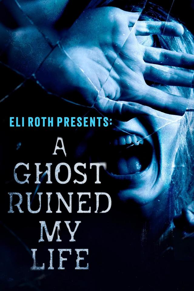 Imagen Eli Roth Presents: A Ghost Ruined My Life 1x5