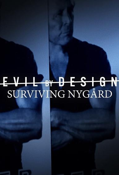 Imagen Evil By Design: Surviving Nygård