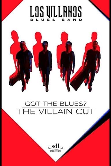 Imagen Got the Blues - the Villain Cut