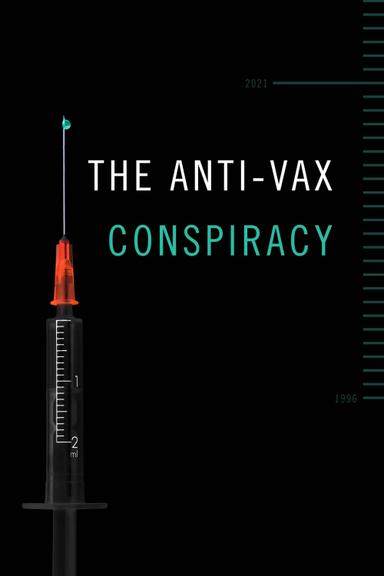 Imagen The Anti-Vax Conspiracy