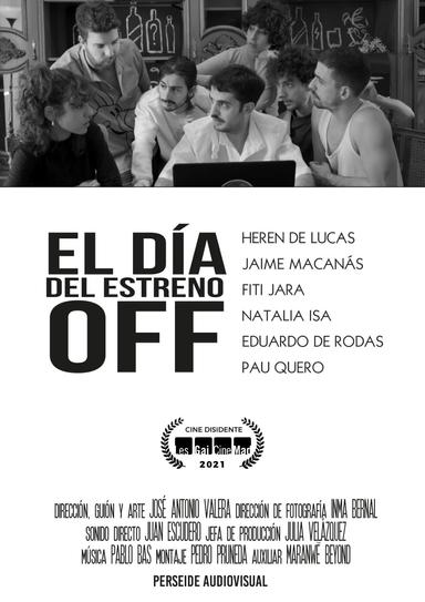 Imagen El día del estreno Off