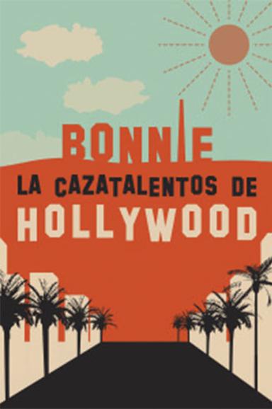 Imagen Bonnie. La cazatalentos de Hollywood