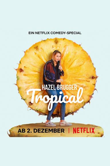 Imagen Hazel Brugger: Tropical