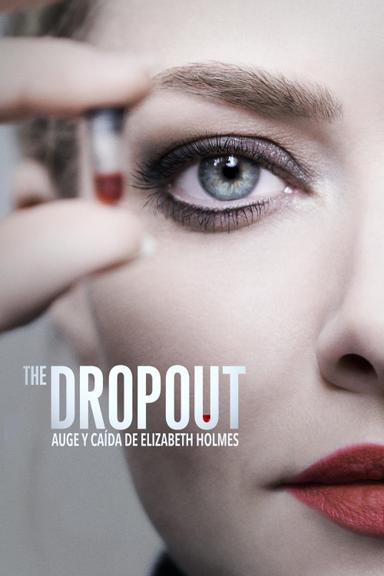 Imagen The Dropout: Auge y caída de Elizabeth Holmes