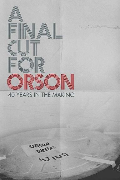 Imagen A Final Cut for Orson: 40 Years in the Making