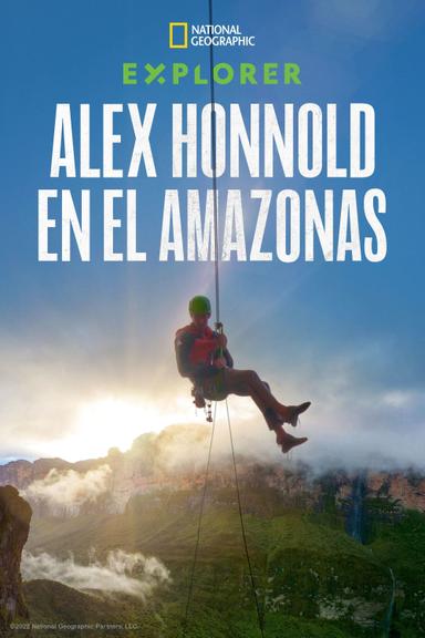 Imagen Explorer: Alex Honnold en el Amazonas