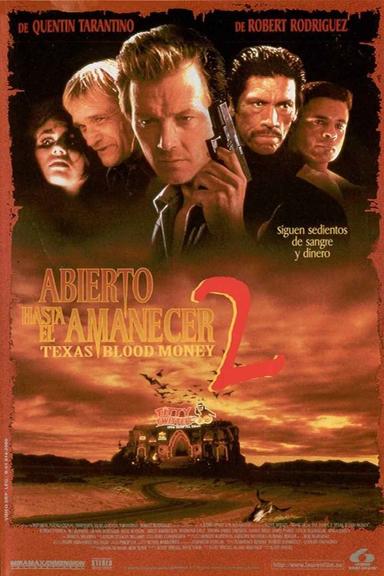 Imagen Abierto hasta el amanecer 2: Texas Blood Money