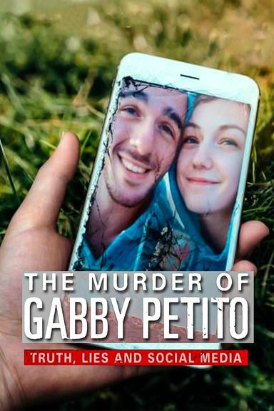 Imagen The Murder of Gabby Petito: Truth, Lies and Social Media