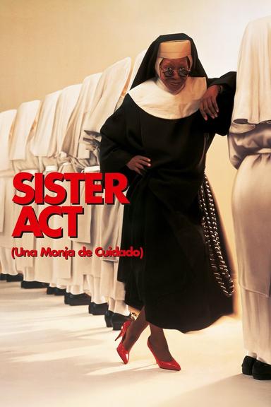 Imagen Sister Act (Una monja de cuidado)