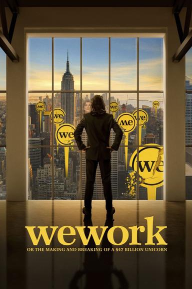 Imagen WeWork: or The Making and Breaking of a $47 Billion Unicorn